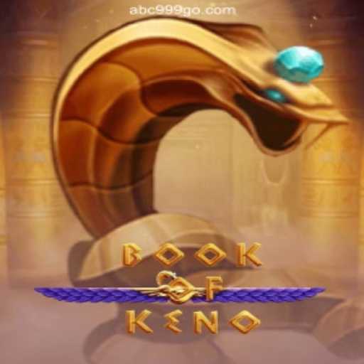 Discover the Exciting World of BookOfKeno at ABC999.COM Casino